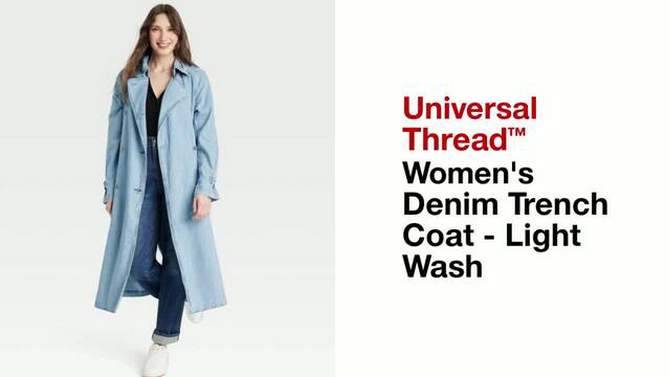 Women's Denim Trench Coat - Universal Thread™ Light Wash, 2 of 8, play video