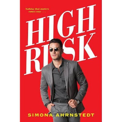 High Risk - (High Stakes) by  Simona Ahrnstedt (Paperback)