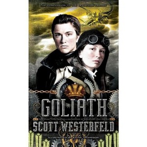 Goliath - (Leviathan Trilogy) by  Scott Westerfeld (Hardcover) - 1 of 1