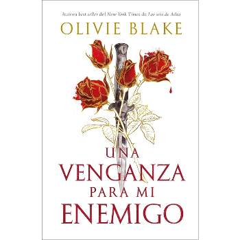 Una Venganza Para Mi Enemigo - by  Olivie Blake (Paperback)