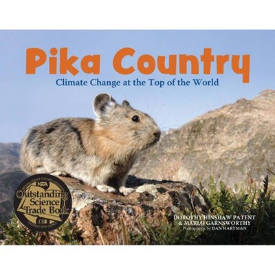 Pika Country - by  Dorothy Hinshaw Patent & Marlo Garnsworthy (Hardcover)