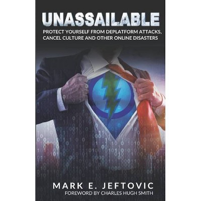 Unassailable - by  Mark E Jeftovic (Paperback)