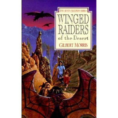 Winged Raiders of the Desert, 5 - (Seven Sleepers) by  Gilbert Morris (Paperback)