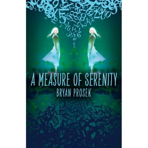 A Measure of Serenity - by Bryan Prosek - 1 of 1