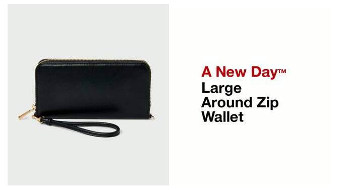 Large Around Zip Wallet - A New Day™, 2 of 5, play video