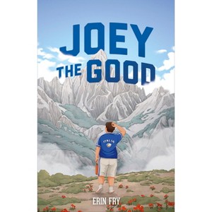 Joey the Good - by  Erin Fry (Paperback) - 1 of 1