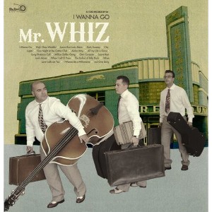 Mr. Whiz - I Wanna Go (Vinyl) - 1 of 1