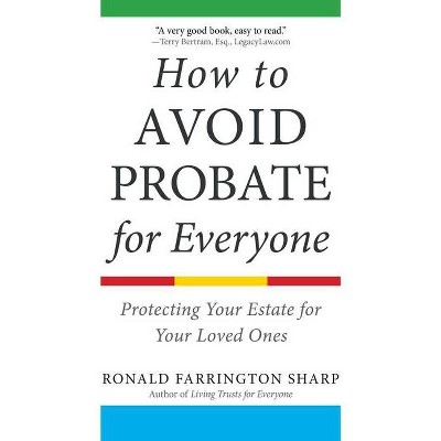 How to Avoid Probate for Everyone - by  Ronald Farrington Sharp (Paperback)