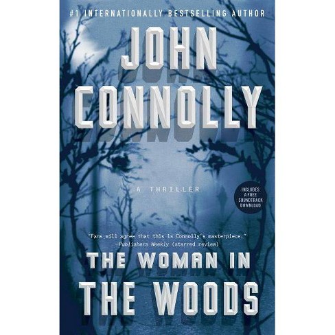 The Woman In The Woods Volume 16 Charlie Parker By John Connolly Paperback Target