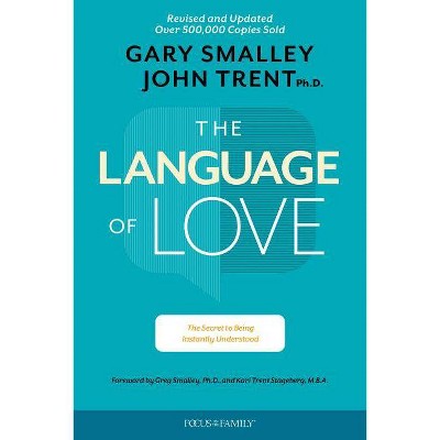 The Language of Love - by  Gary Smalley (Paperback)