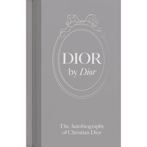 Dior by Dior - by  Christian Dior (Hardcover) - 1 of 1