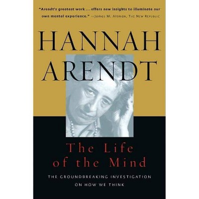 Life of the Mind - (Harvest/HBJ Book) by  Hannah Arendt (Paperback)