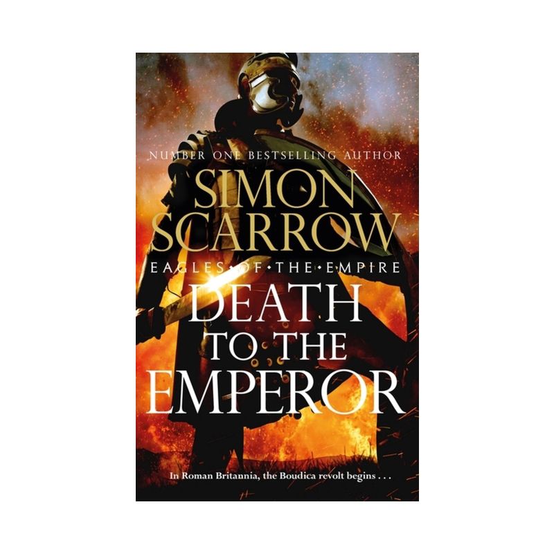 Death to the Emperor - (Eagles of the Empire) by  Simon Scarrow (Paperback), 1 of 2