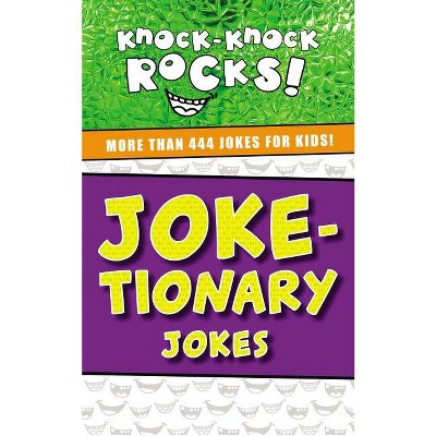 Joke-Tionary Jokes - (Knock-Knock Rocks) by  Thomas Nelson (Paperback)
