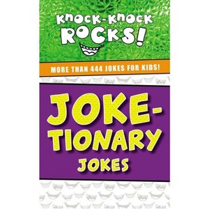 Joke-Tionary Jokes - (Knock-Knock Rocks) by  Thomas Nelson (Paperback) - 1 of 1