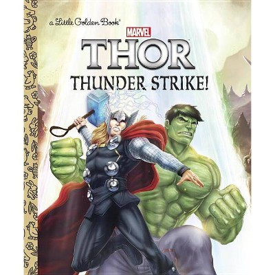 Thunder Strike! (Marvel: Thor) - (Little Golden Book) by  John Sazaklis (Hardcover)