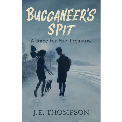 Buccaneer's Spit - by  J E Thompson (Paperback)