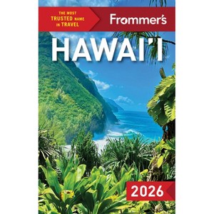 Frommer's Hawaii 2026 - (Complete Guide) 18th Edition by  Natalie Schack & Catherine Toth Fox (Paperback) - 1 of 1