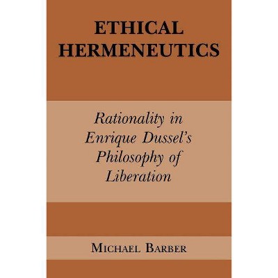 Ethical Hermeneutics - (Perspectives in Continental Philosophy) by  Michael D Barber (Paperback)