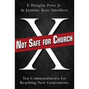 Not Safe for Church - by  F Douglas Powe & Jasmine Smothers (Paperback) - 1 of 1