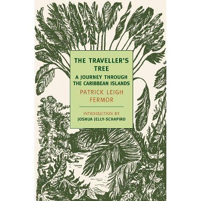 The Traveller's Tree - (New York Review Books Classics) by  Patrick Leigh Fermor (Paperback)