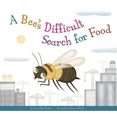 A Bee's Difficult Search for Food - (Animal Habitats at Risk) by  Mary Ellen Klukow (Paperback)