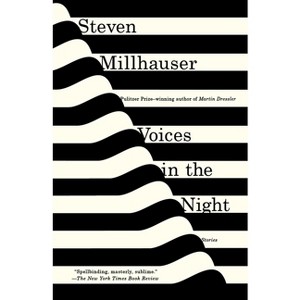 Voices in the Night - (Vintage Contemporaries) by  Steven Millhauser (Paperback) - 1 of 1