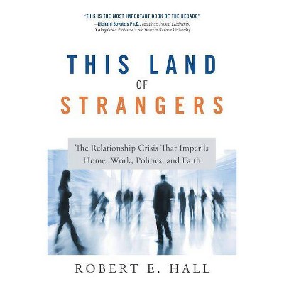 This Land of Strangers - by  Robert Hall (Paperback)