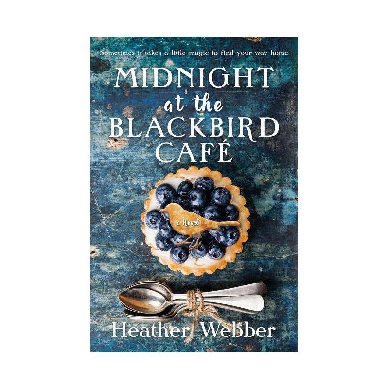 Midnight At The Blackbird Cafe - By Heather Webber ( Paperback ), 1 of 2