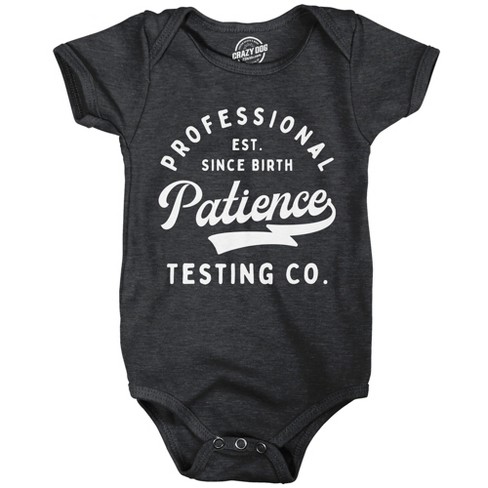 Professional Patience Testing Co Baby Bodysuit Funny Joke Jumper For Infants - Crazy Dog Baby Bodysuit - image 1 of 4