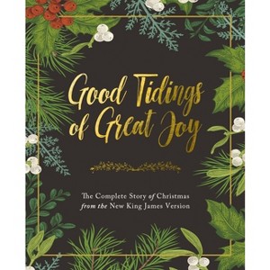Good Tidings of Great Joy - by  Thomas Nelson (Hardcover) - 1 of 1