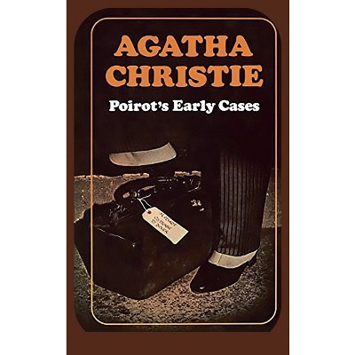 Poirot's Early Cases - by  Agatha Christie (Hardcover)