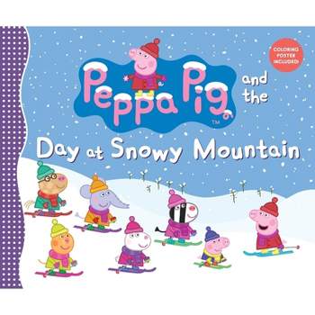 Peppa Pig and the Day at Snowy Mountain - by  Candlewick Press (Hardcover)