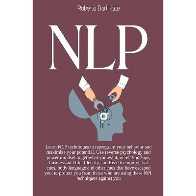 Nlp - by  Roberta Darthlace (Paperback)