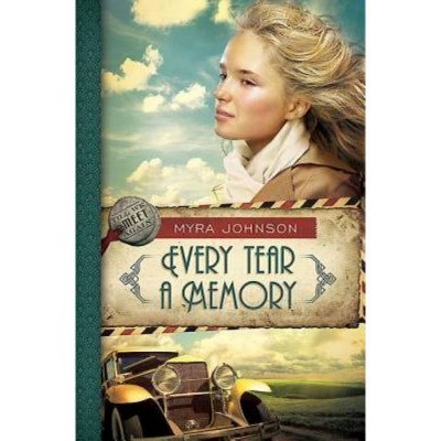 Every Tear a Memory - (Till We Meet Again) by  Myra Johnson (Paperback)