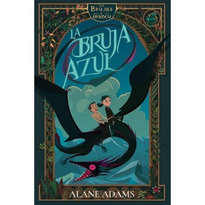 La Bruja Azul - (Las Brujas de Orkney) by  Alane Adams (Paperback)