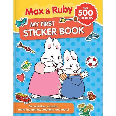 Max & Ruby: My First Sticker Book (Over 500 Stickers) - (Paperback)