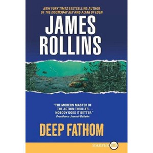 Deep Fathom - Large Print by  James Rollins (Paperback) - 1 of 1