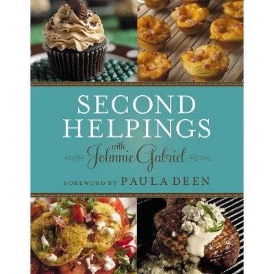 Second Helpings - by  Johnnie Gabriel (Paperback)