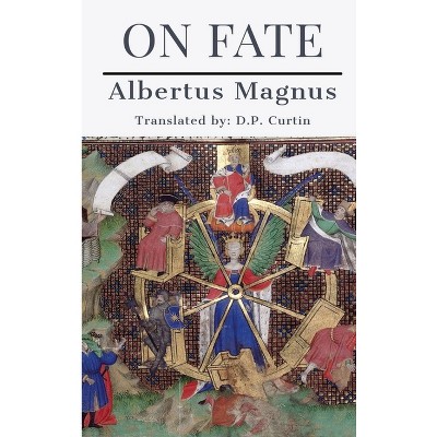 On Fate - by  Albertus Magnus (Hardcover)