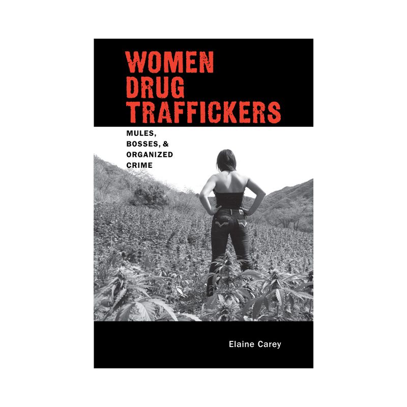 Women Drug Traffickers - (Diálogos) by  Elaine Carey (Paperback), 1 of 2