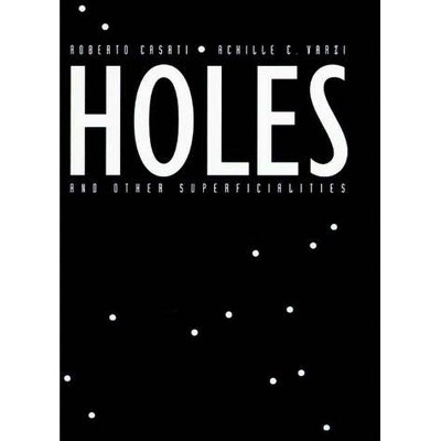 Holes and Other Superficialities - (Bradford Books) by  Roberto Casati & Achille C Varzi (Paperback)