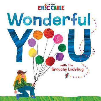 Wonderful You - by Eric Carle (Hardcover)