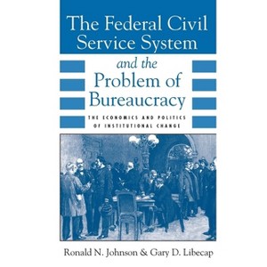 The Federal Civil Service System and the Problem of Bureaucracy - (National Bureau of Economic Research Long-Term Factors in Ec) 2nd Edition - 1 of 1