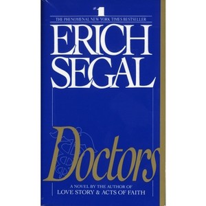 Doctors - by  Erich Segal (Paperback) - 1 of 1