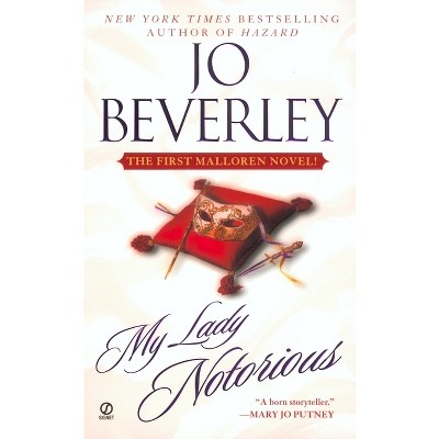 My Lady Notorious - (Mallorean Novel) by  Jo Beverley (Paperback)