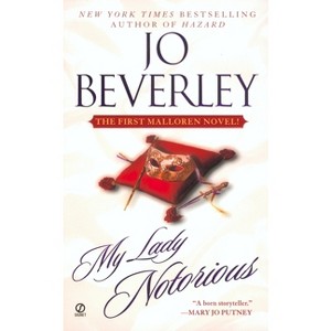 My Lady Notorious - (Mallorean Novel) by  Jo Beverley (Paperback) - 1 of 1