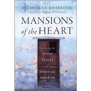 Mansions of the Heart - by  R Thomas Ashbrook (Hardcover) - 1 of 1