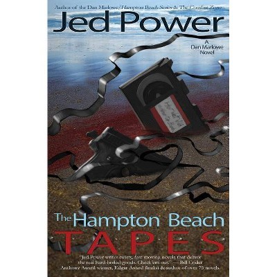 The Hampton Beach Tapes - (Dan Marlowe) by  Jed Power (Paperback)