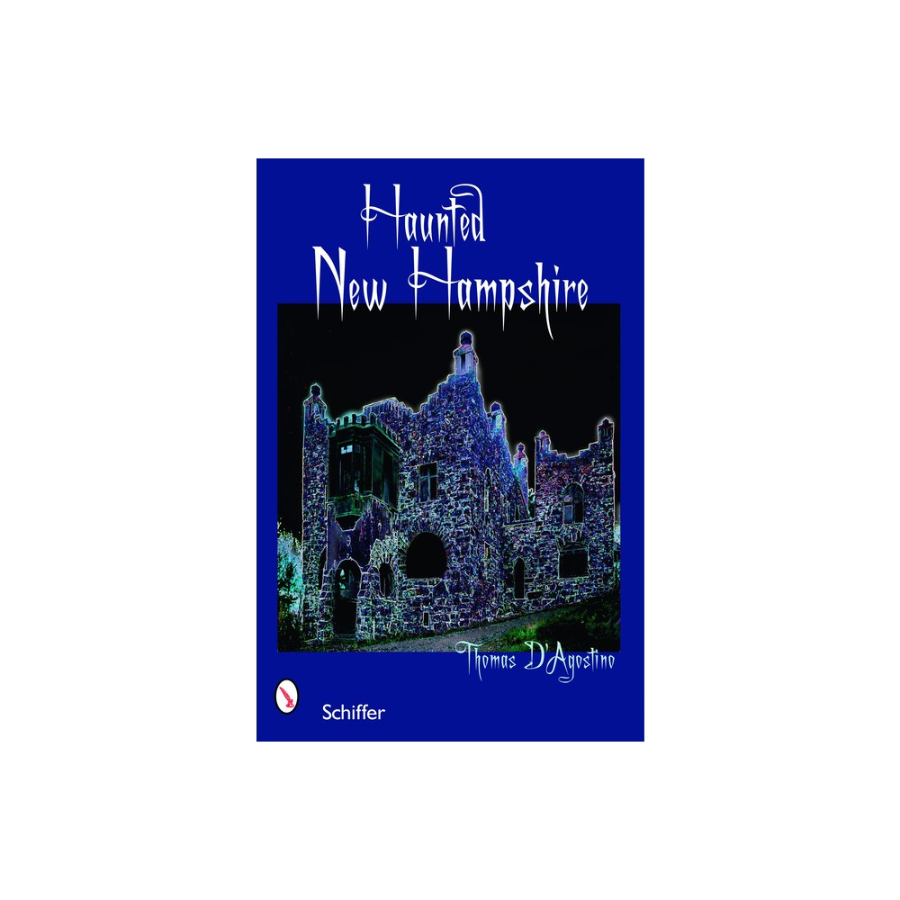 Haunted New Hampshire - by Thomas DAgostino (Paperback)